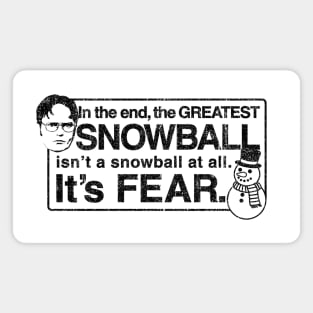 The Greatest Snowball - Dwight Schrute (Variant) Magnet